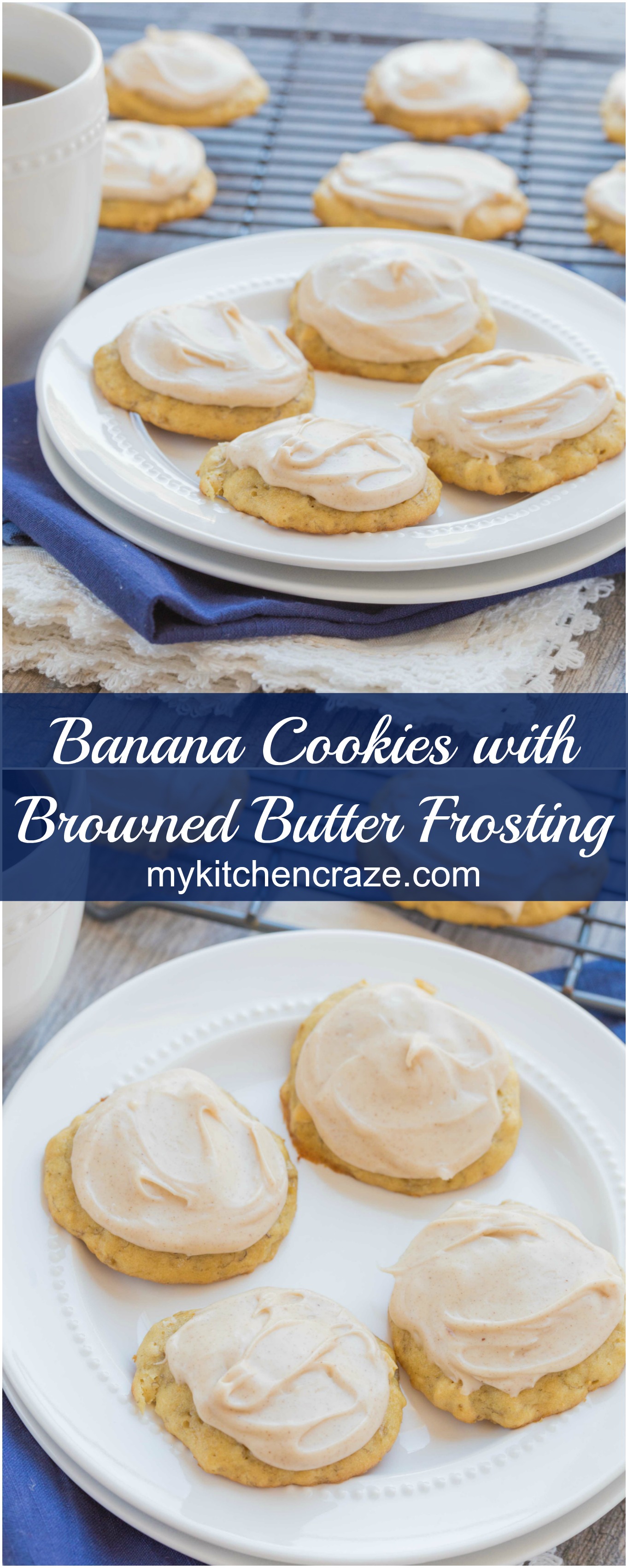 Banana Cookies with Browned Butter Frosting - My Kitchen Craze